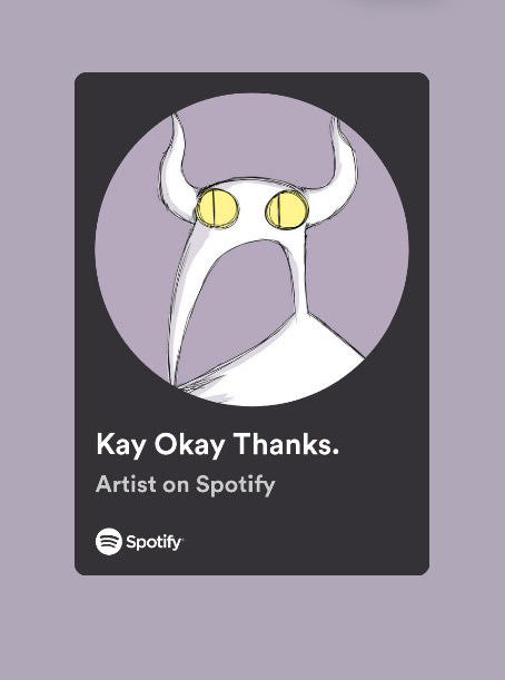 Kay Okay Thanks on Spotify as of 2024. The mascot is a crow.
Artist: Sagen Johnson